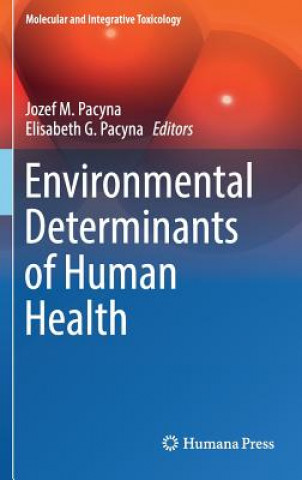 Könyv Environmental Determinants of Human Health Jozef M. Pacyna