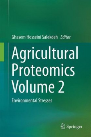 Könyv Agricultural Proteomics Volume 2 Ghasem Hosseini Salekdeh