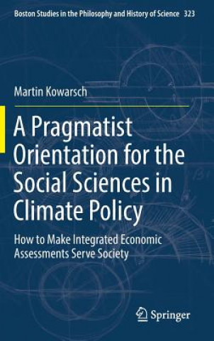 Kniha Pragmatist Orientation for the Social Sciences in Climate Policy Martin Kowarsch