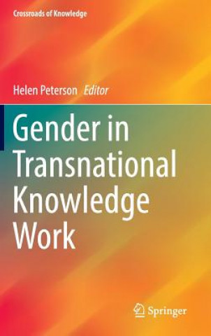 Carte Gender in Transnational Knowledge Work Helen Peterson
