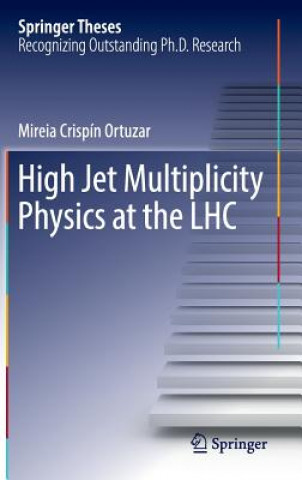 Kniha High Jet Multiplicity Physics at the LHC Mireia Crispín Ortuzar