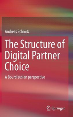 Kniha Structure of Digital Partner Choice Andreas Schmitz
