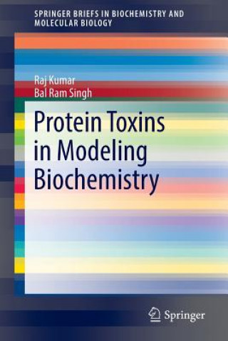 Book Protein Toxins in Modeling Biochemistry Bal Ram Singh