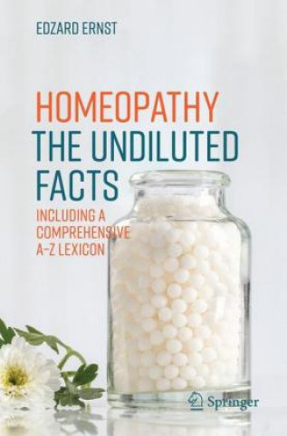Könyv Homeopathy - The Undiluted Facts Edzard Ernst