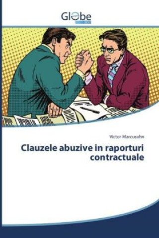 Kniha Clauzele abuzive in raporturi contractuale Victor Marcusohn