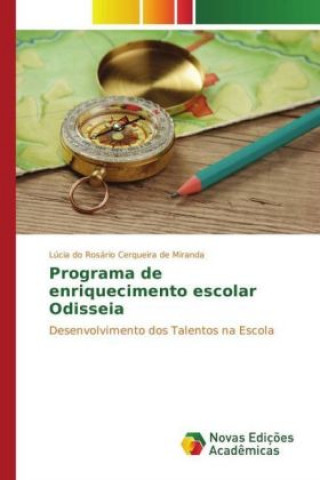 Knjiga Programa de enriquecimento escolar Odisseia Lúcia do Rosário Cerqueira de Miranda