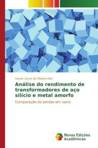 Carte Análise do rendimento de transformadores de aço silício e metal amorfo Avyner Lorran de Oliveira Vitor