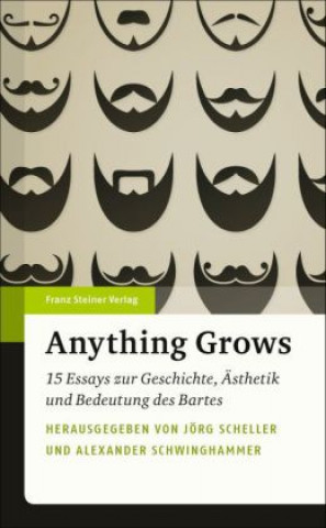 Kniha Anything Grows Jörg Scheller