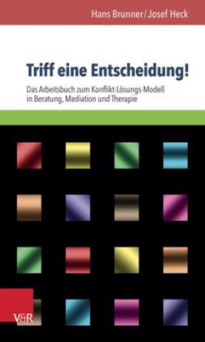 Knjiga Triff eine Entscheidung! Hans Brunner