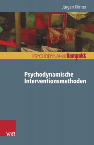 Kniha Psychodynamische Interventionsmethoden Jürgen Körner