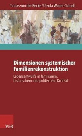 Livre Dimensionen systemischer Familienrekonstruktion Ursula Wolter-Cornell