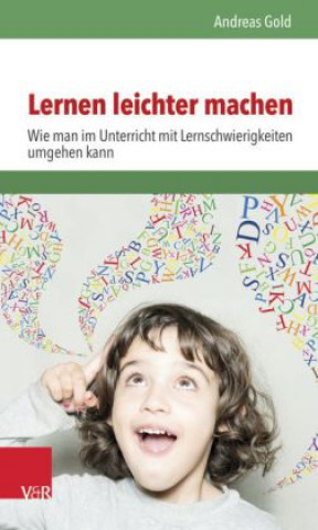 Kniha Lernen leichter machen Andreas Gold