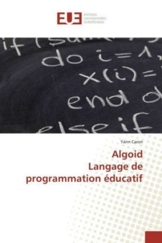 Książka Algoid Langage de programmation éducatif Yann Caron