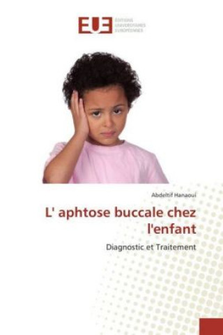 Carte L' aphtose buccale chez l'enfant Abdeltif Hanaoui