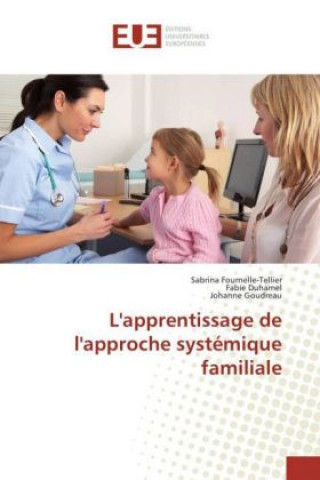 Könyv L'apprentissage de l'approche systémique familiale Sabrina Fournelle-Tellier