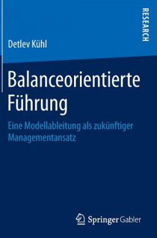 Kniha Balanceorientierte Fuhrung Detlev Kühl
