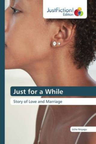 Libro Just for a While Uche Nnyagu