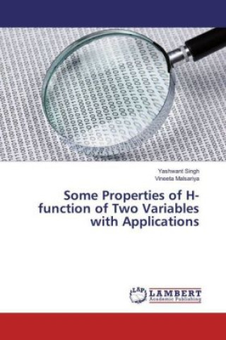 Kniha Some Properties of H-function of Two Variables with Applications Yashwant Singh