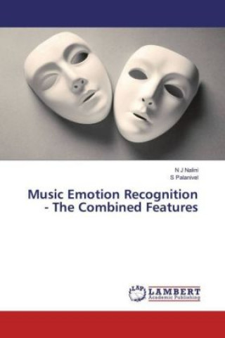 Kniha Music Emotion Recognition - The Combined Features N J Nalini