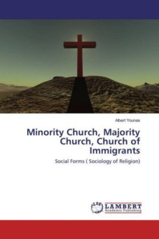 Kniha Minority Church, Majority Church, Church of Immigrants Albert Younas