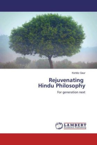 Book Rejuvenating Hindu Philosophy Kshitiz Gaur