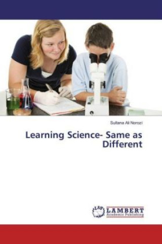 Könyv Learning Science- Same as Different Sultana Ali Norozi