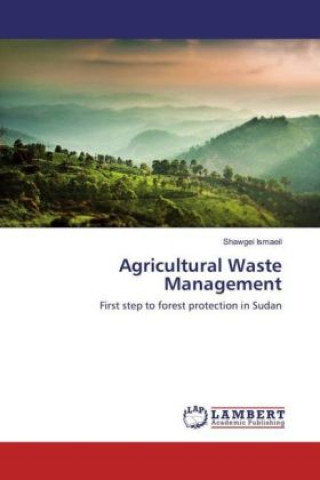 Kniha Agricultural Waste Management Shawgei Ismaeil