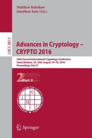 Book Advances in Cryptology - CRYPTO 2016 Matthew Robshaw