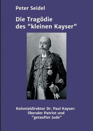 Carte Die Tragoedie des "kleinen Kayser" Peter Seidel