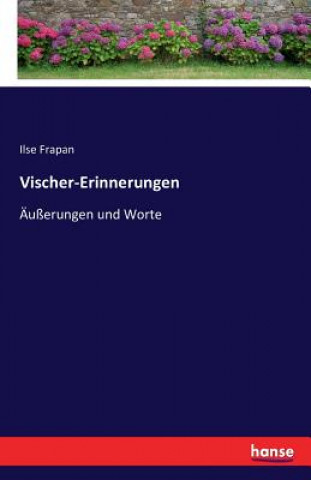 Kniha Vischer-Erinnerungen Ilse Frapan