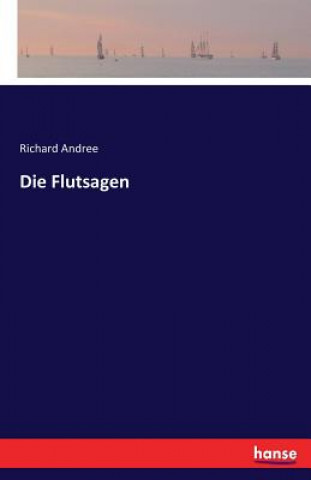 Könyv Flutsagen Richard Andree
