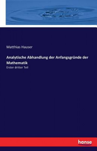 Carte Analytische Abhandlung der Anfangsgrunde der Mathematik Matthias Hauser