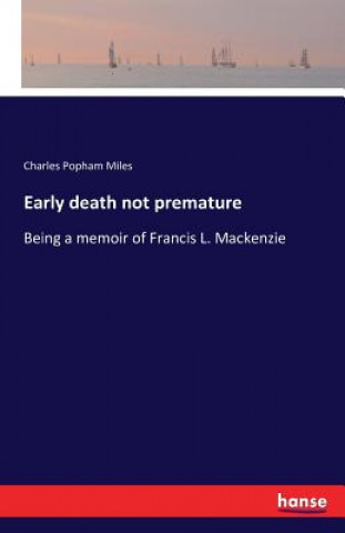 Carte Early death not premature Charles Popham Miles
