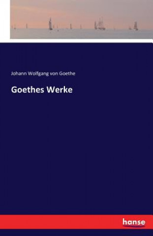 Książka Goethes Werke Johann Wolfgang Von Goethe