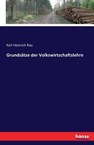 Książka Grundsatze der Volkswirtschaftslehre Karl Heinrich Rau