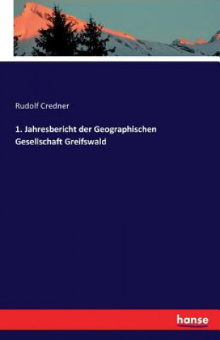 Carte 1. Jahresbericht der Geographischen Gesellschaft Greifswald Rudolf Credner