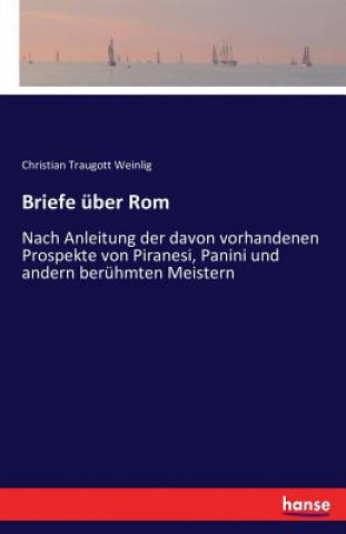 Buch Briefe uber Rom Christian Traugott Weinlig