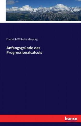 Carte Anfangsgrunde des Progressionalcalculs Friedrich Wilhelm Marpurg