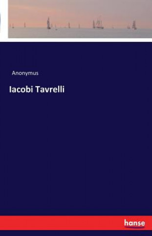 Kniha Iacobi Tavrelli Anonymus