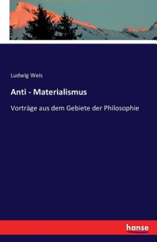 Book Anti - Materialismus Ludwig Weis