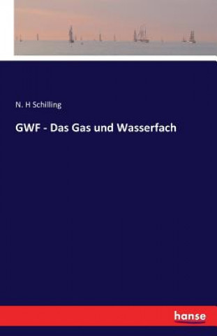 Книга GWF - Das Gas und Wasserfach N H Schilling