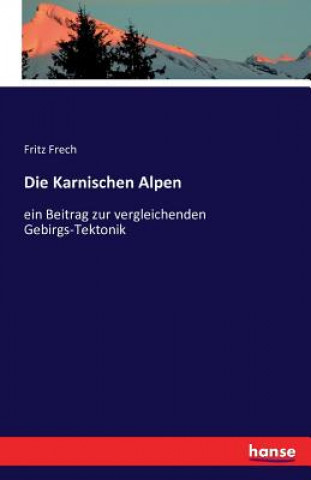 Buch Karnischen Alpen Fritz Daniel Frech