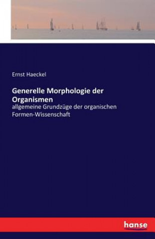 Kniha Generelle Morphologie der Organismen Ernst Haeckel