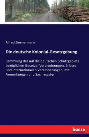 Książka deutsche Kolonial-Gesetzgebung Alfred Zimmermann