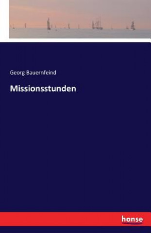 Carte Missionsstunden Georg Bauernfeind