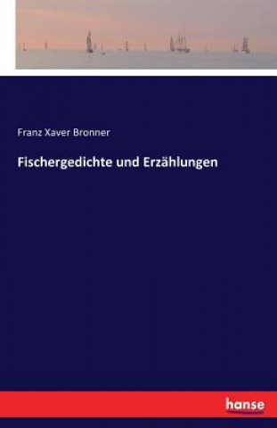 Carte Fischergedichte und Erzahlungen Franz Xaver Bronner
