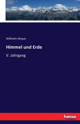 Könyv Himmel und Erde Wilhelm Meyer