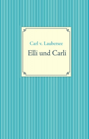 Книга Elli und Carli Carl v. Laubersee