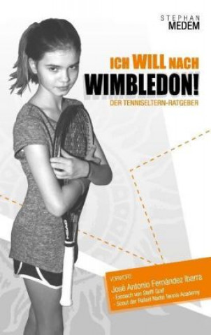 Kniha Ich will nach Wimbledon Stephan Medem
