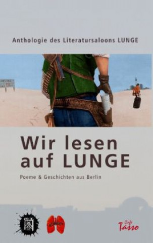 Knjiga Wir lesen auf Lunge Literatursaloon Lunge